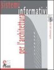 E-Arcom. Sistemi informativi per l'architettura. Con CD-ROM