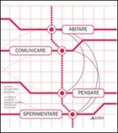 Abitare, comunicare, pensare, sperimentare. Le telecomunicazioni per chi le usa e gli spazi per chi le progetta
