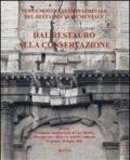 Dal restauro alla conservazione. Terza mostra internazionale del restauro monumentale (Roma, 18 giugno-26 luglio 2008). Ediz. italiana e inglese. 1.