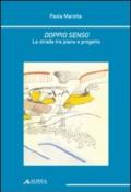 Doppio senso. La strada fra piano e progetto