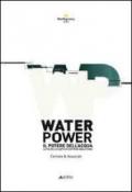 Water power-Il potere dell'acqua. La via della carta in costiera amalfitana