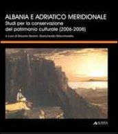 Albania e Adriatico meridionale. Studi per la conservazione del patrimonio culturale (2006-2008)