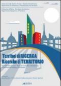 Territori di ricerca. Ricerche di territori. Atti dell'8° Convegno della rete interdottorato in pianificazione urbana e territoriale (Torino, 2008; Firenze 2009)