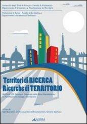 Territori di ricerca. Ricerche di territori. Atti dell'8° Convegno della rete interdottorato in pianificazione urbana e territoriale (Torino, 2008; Firenze 2009)