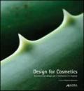 Design for cosmetics. Strumenti del design per il territorio e le imprese