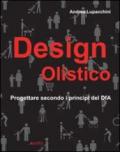Design olistico. Progettare secondo i principi del DfA