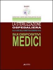 La sterilizzazione ospedaliera alla luce della direttiva europea 93/42 sui dispositivi medici