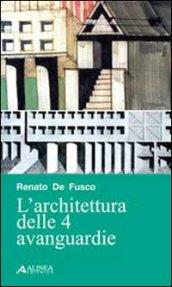 L'architettura delle 4 avanguardie