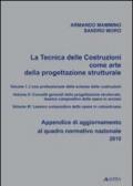 La tecnica delle costruzioni come arte della progettazione. Appendice di aggiornamento al quadro normativo nazionale 2010