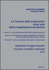 La tecnica delle costruzioni come arte della progettazione. Appendice di aggiornamento al quadro normativo nazionale 2010