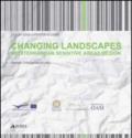 Changing landscapes. Mediterranean sensitive areas design. Ediz. italiana e inglese