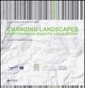 Changing landscapes. Mediterranean sensitive areas design. Ediz. italiana e inglese