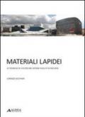 Materiali lapidei. Le tecniche di utilizzo nei sistemi evoluti di facciata. Con 25 tavole