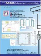 Aperture e cerchiature in murature portanti con telai in acciaio e calcestruzzo armato. Interventi nelle murature e nuova normativa sismica