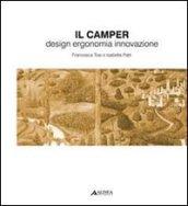 Camper. Design, ergonomia, innovazione. Ediz. illustrata