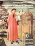 Disegnare il tempo e l'armonia. Il disegno di architettura osservatorio nell'universo. Convegno internazionale AED. Ediz. italiana e inglese