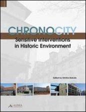 Chronocity. Sensitive interventions in historic environment