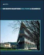 Un nuovo quartiere sul fiume a Scandicci