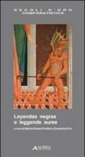Leyendas Negras e leggende auree. Ediz. italiana e spagnola