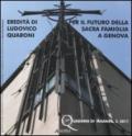 Eredità di Ludovico Quaroni per il futuro della Sacra Famiglia a Genova