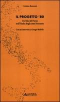 Il progetto '80. Un'idea di Paese nell'Italia degli anni Sessanta