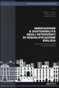 Innovazione e sostenibilità negli interventi di riqualificazione edilizia. Best practice per il retrofit e la manutenzione