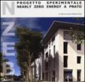 NZEB progetto sperimentale. Nearly Zero Energy a Prato