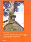 La villa, il giardino, il paesaggio. Un parco per gli archivi europei a Villa Salviati. Ediz. illustrata