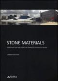 Stone materials. A proposal for the use in the advanced systems of façade. Ediz. illustrata