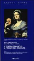 Il teatro spagnolo a Firenze nel Seicento. Commedia aurea spagnola e pubblico italiano: 8