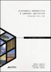 Risparmio energetico e comfort abitativo. Istruzioni per l'uso. In parole semplici