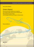 Green airport. Buone pratiche per l'efficienza energetica ed ecologica delle infrastrutture aereoportuali. Ediz. italiana e inglese