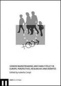 Gender Mainstreaming and family policy in Europe. Perspectives, researches and debates