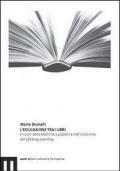 L' educazione tra i libri. Il ruolo della biblioteca pubblica nell'orizzonte del lifelong learning