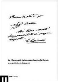 La riforma del sistema sanzionatorio fiscale