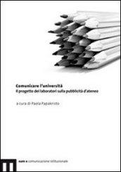 Comunicare l'università. Il progetto dei lavoratori sulla pubblicità d'ateneo