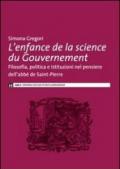L'enfance de la science du governement. Filosofia, politica e istituzioni nel pensiero dell'abbé de Saint-Pierre