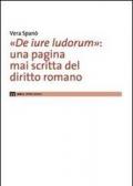 «De iure ludorum»: una pagina mai scritta del diritto romano