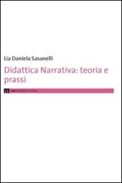 Didattica narrativa. Teoria e prassi