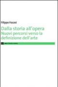 Dalla storia all'opera. Nuovi percorsi verso la definizione dell'arte