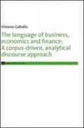The language of business, economics and finance. A corpus-driven, analytical discourse approach