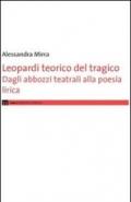 Leopardi teorico del tragico. Dagli abbozzi teatrali alla poesie lirica