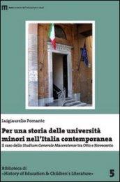 Per una storia delle università minori nell'Italia contemporanea. Il caso dello «studium generale maceratenese» tra otto e novecento