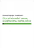 Dispositivi medici. Norme, responsabilità, rischio clinico