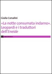 «La notte consumata indarno». Leopardi e i traduttori dell'«Eneide»