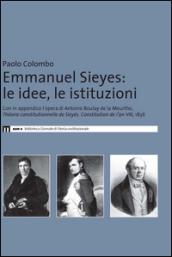 Emmanuel Sieyes. Le idee, le istituzioni