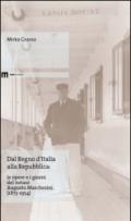 Dal Regno d'Italia alla Repubblica. Le opere e i giorni del notaio Augusto Marchesini (1873-1954)