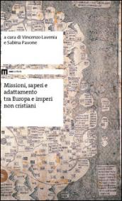 Missioni, saperi e adattamento tra Europa e imperi non cristiani