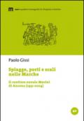 Spiagge, porti e scali nelle Marche. Il cantiere navale Morini di Ancona (1931-2004)