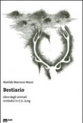 Bestiario. Libro degli animali simbolici in C. G. Jung